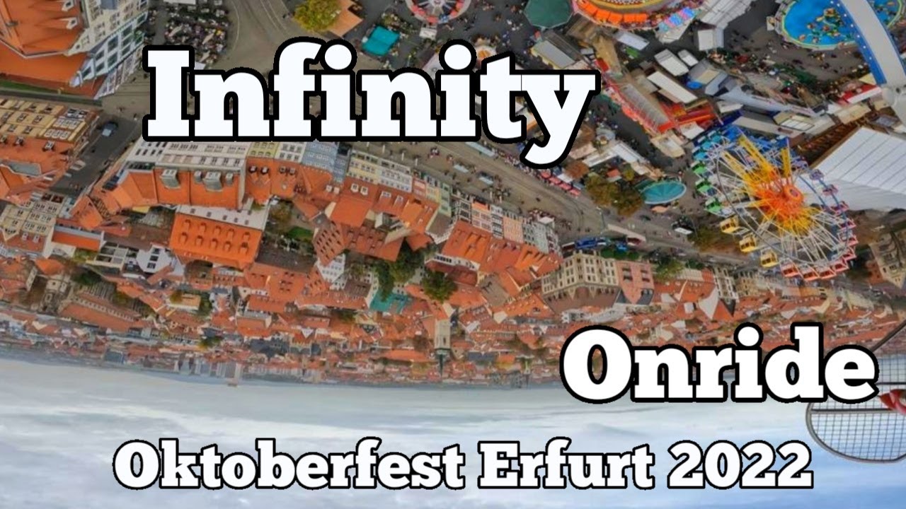 ⁴ᴷ Infinity - Hoefnagels - Onride | Oktoberfest Erfurt 2022