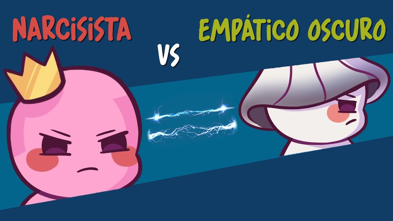 ¿Qué pasa si juntamos a un NARCISISTA con un EMPÁTICO OSCURO?