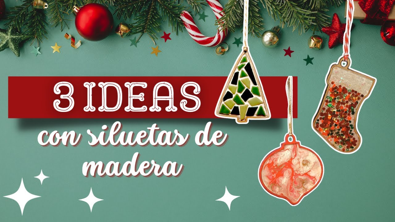3 IDEAS para decorar colgantes navideños de madera CON 3 TÉCNICAS DISTINTAS - IDEAS DIY PARA NAVIDAD