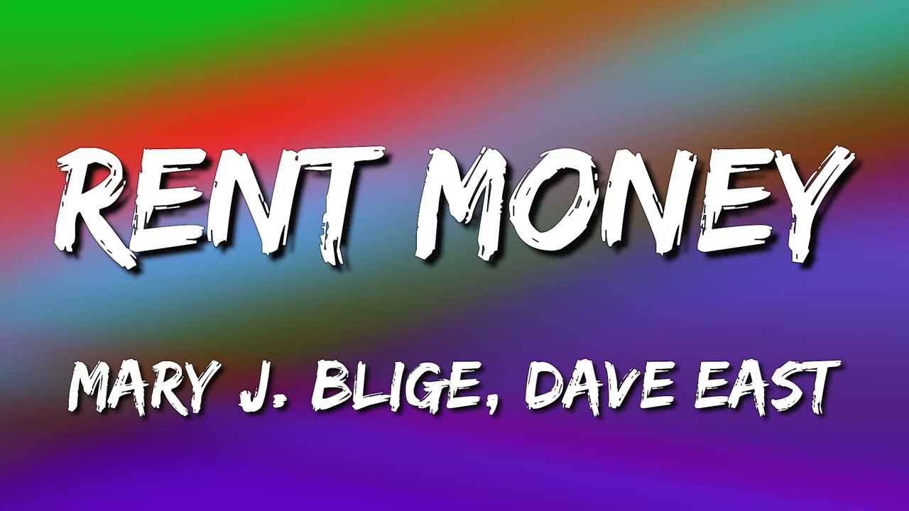 Mary J. Blige - Rent Money (feat Dave East) (Letra\Lyrics)