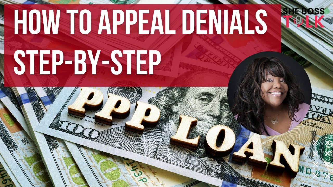 PPP FORGIVENESS DENIAL APPEALS STEP-BY-STEP PROCESS | SHE BOSS TALK