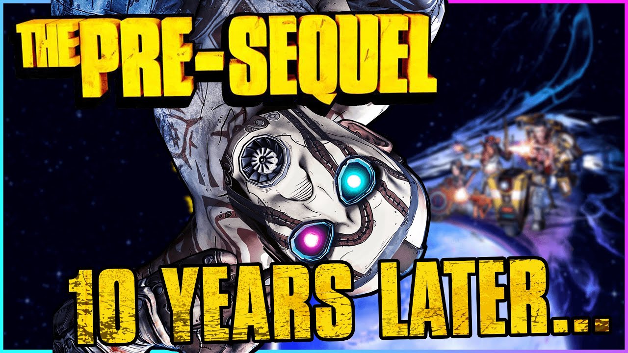 Borderlands: The Pre Sequel | 10 Years Later - A Retrospective