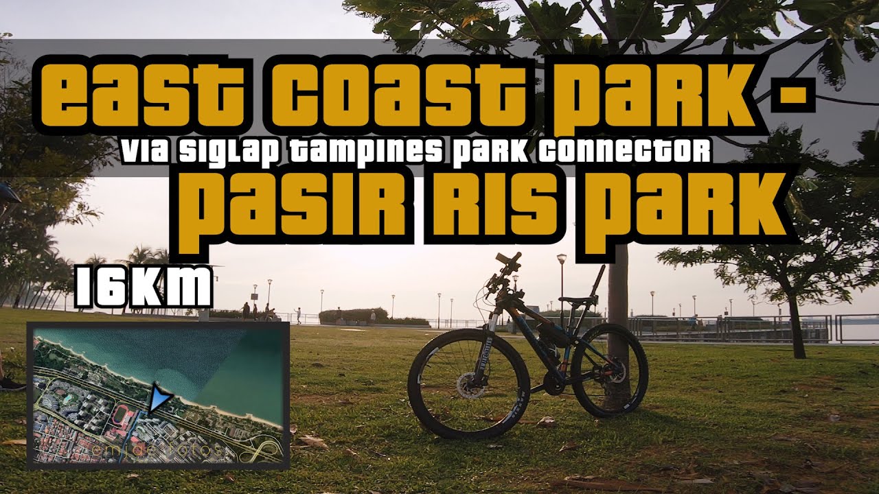 16KM East Coast Park to Pasir Ris Park via Siglap & Tampines Park Connector | Cycling Singapore