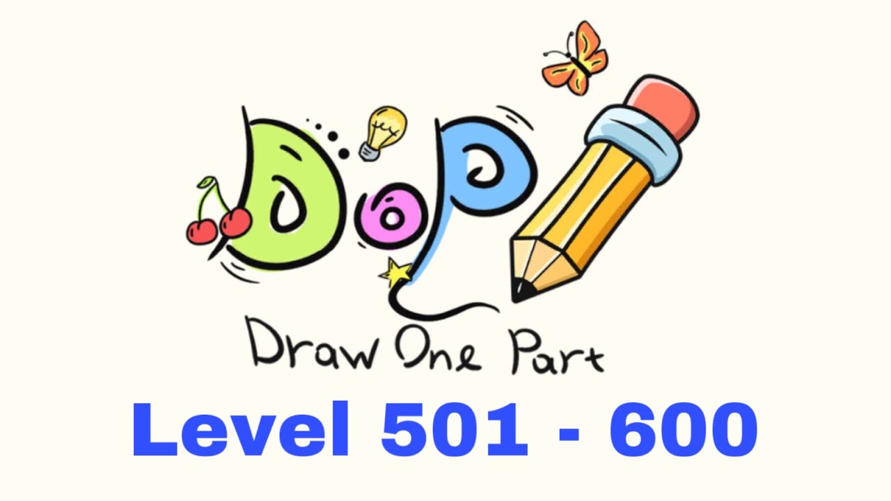 Alin - DOP (Draw One Part) - Level 501 to 600 - New Update
