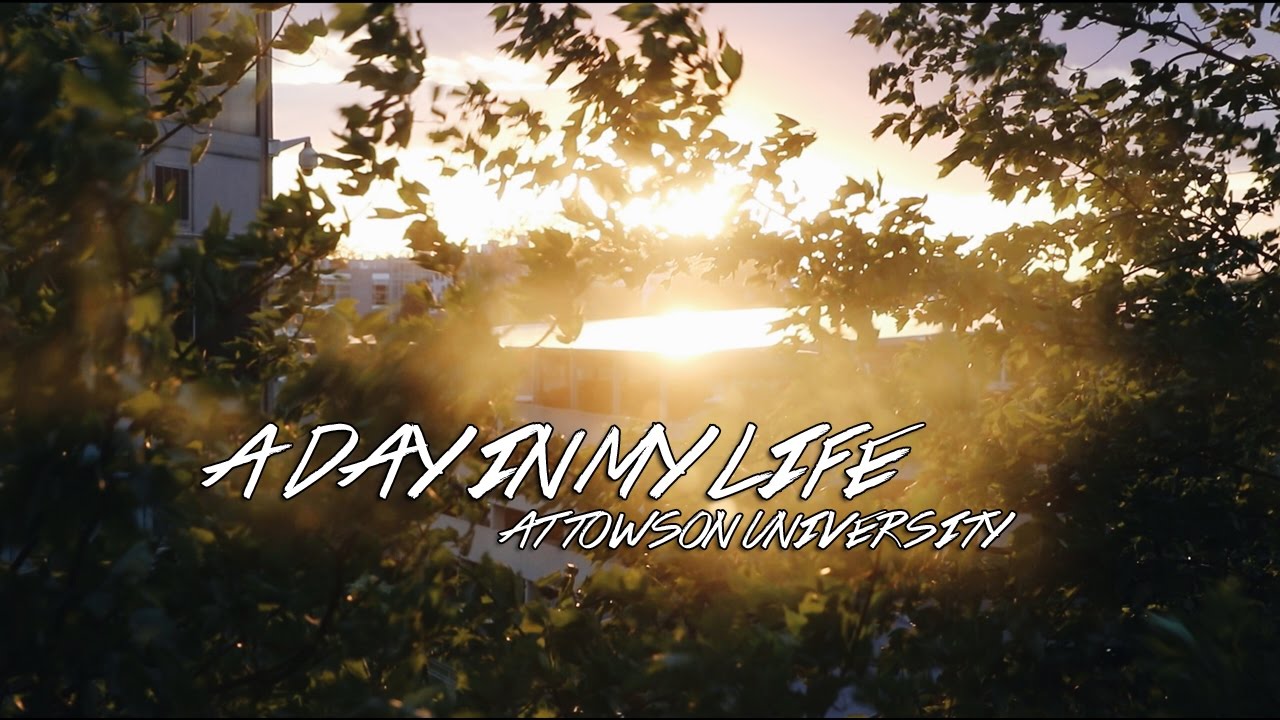 A Day in My Life | Towson University