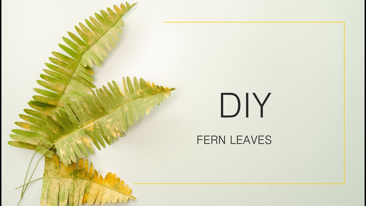 How to make FERN LEAVES from crepe paper