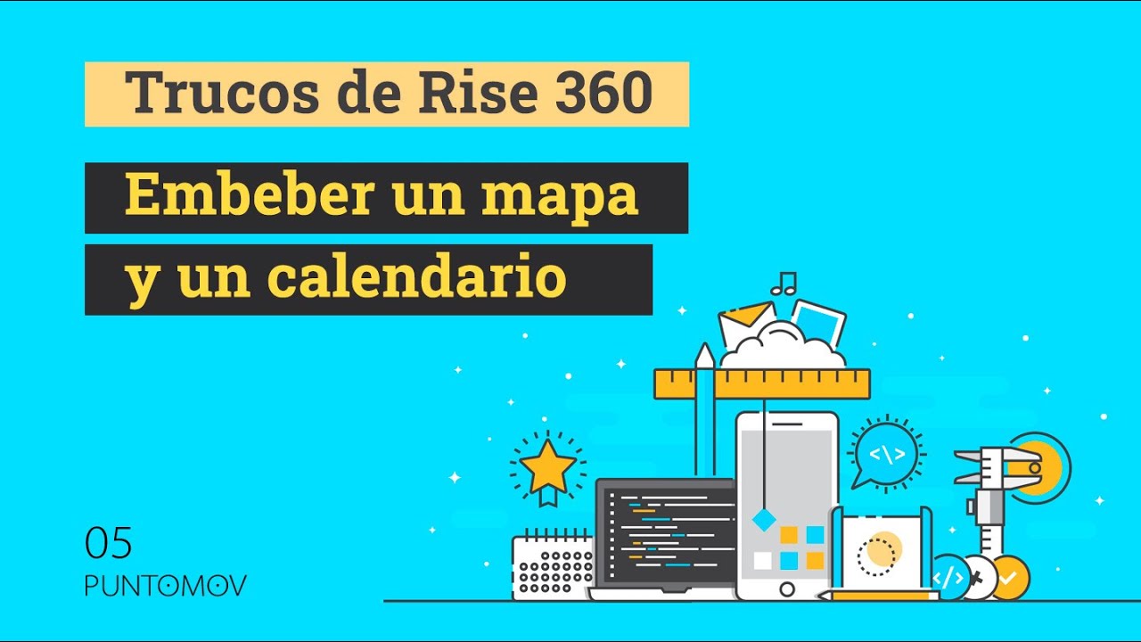 Trucos Rise 360  |  Embeber un mapa y un calendario de Google