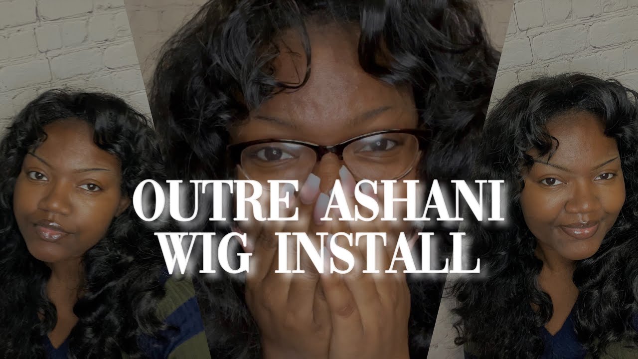 watch me install a $25 half wig (outre ashani)