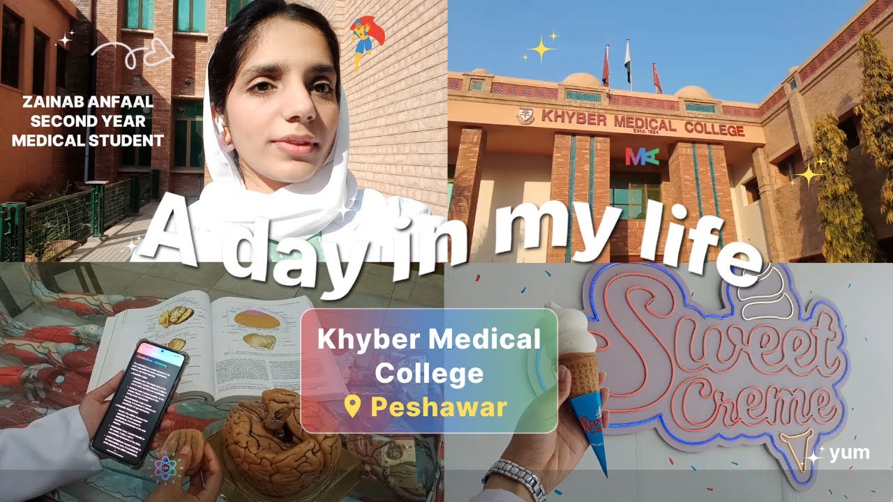 Khyber Medical College (KMC) | A Day in My Life: Med School Edition