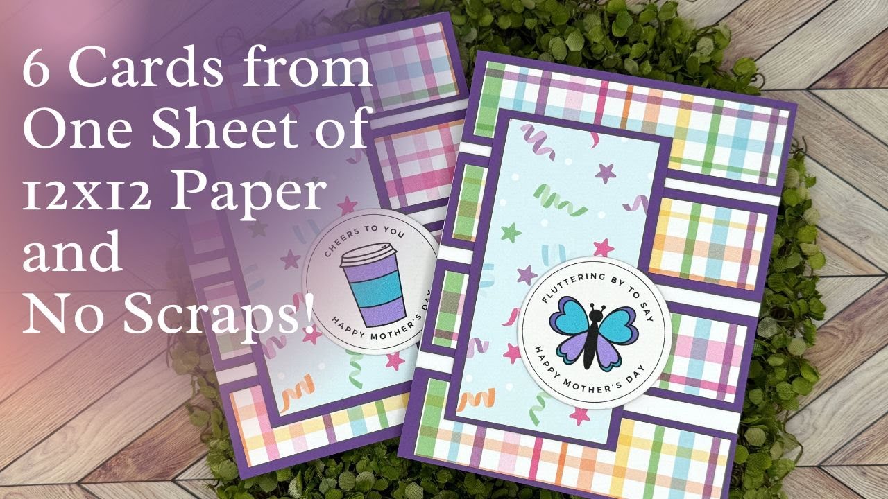 Easy No Scrap Cards from 12x12 Paper | Mother's Day Cards