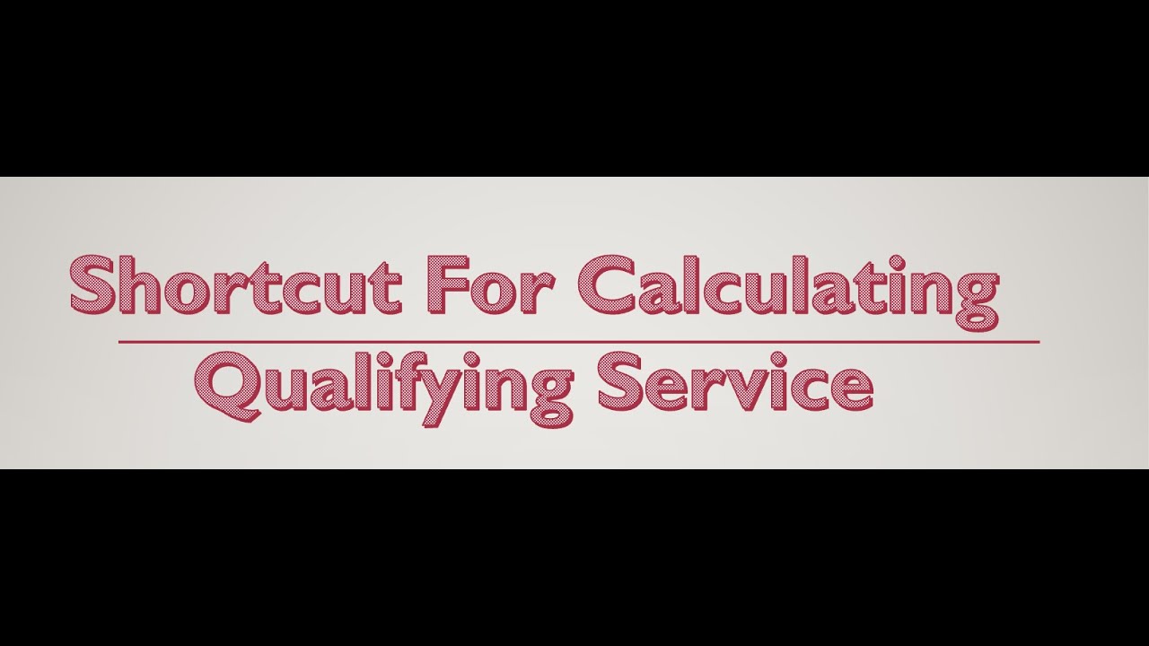 Qualifying Service