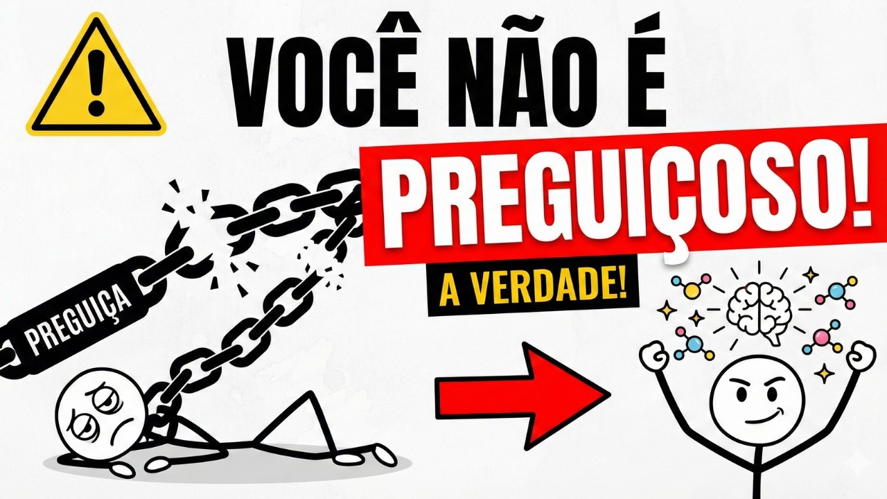 Você Não É Preguiçoso: A Verdade Que Ninguém Te Contou