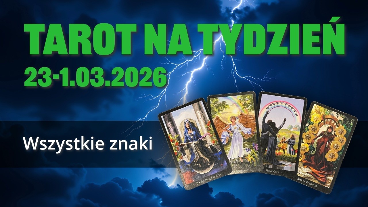 Tarot na tydzień 23-1.03.2026 SZYBKO I DYNAMICZNIE