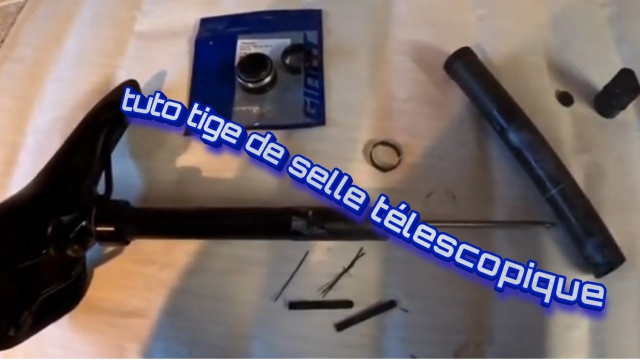 comment réparer une tige de selle télescopique ?