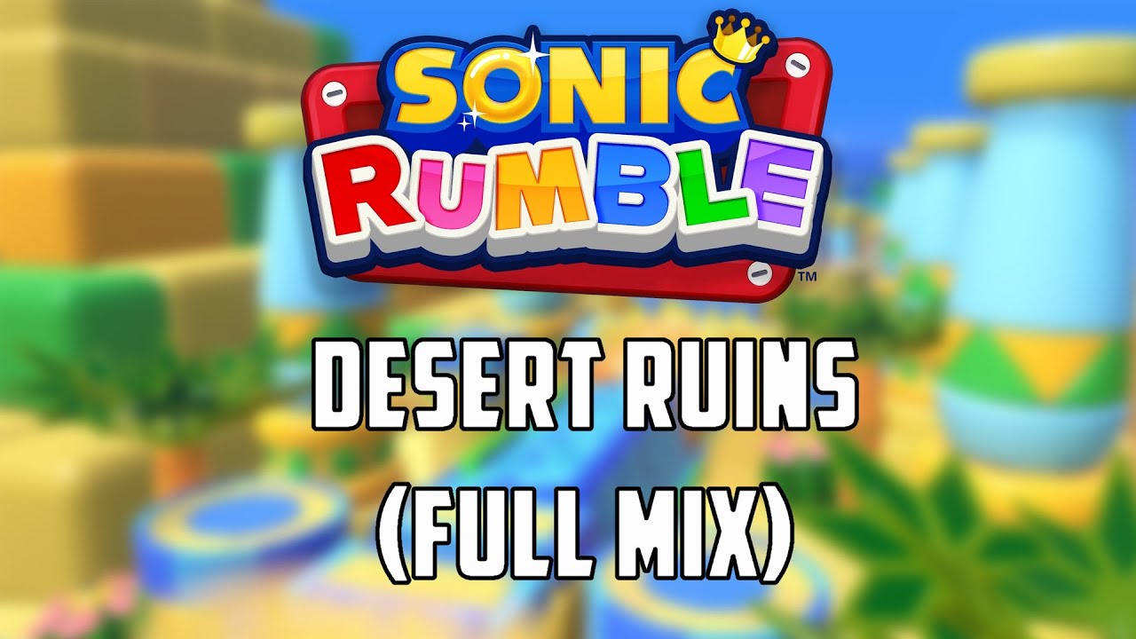 Desert Ruins (Full mix) - Sonic Rumble Ost