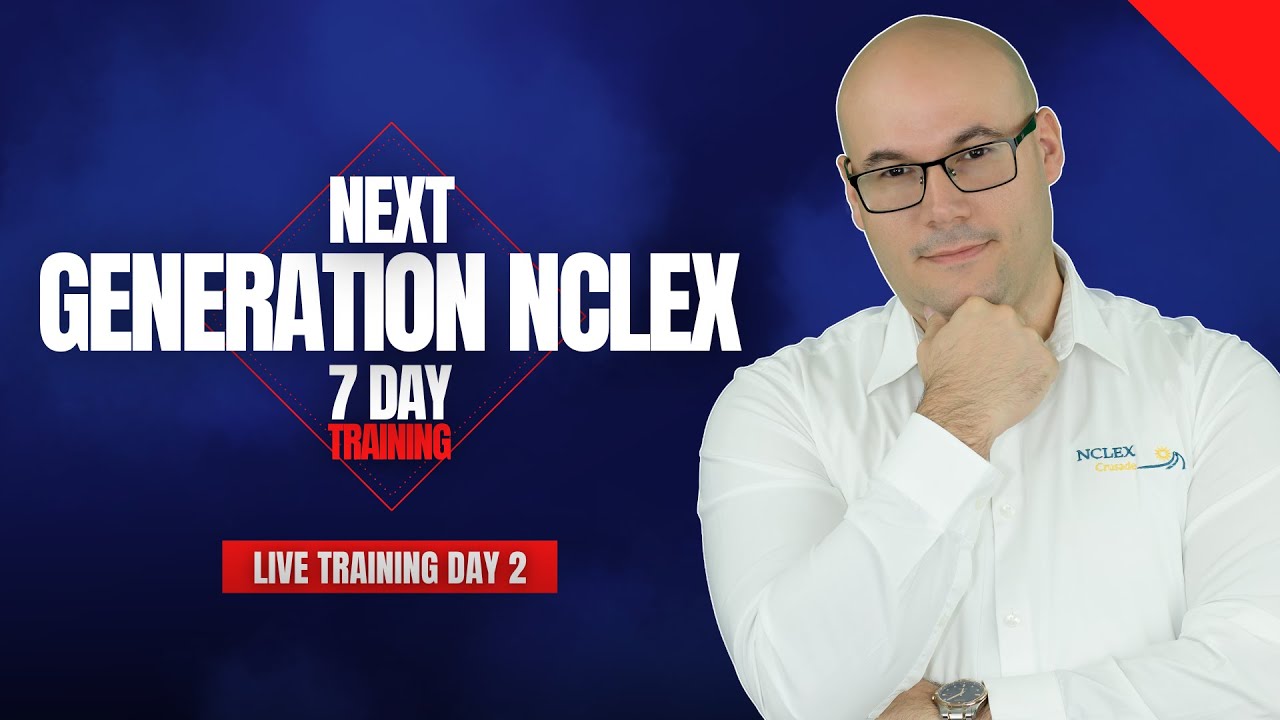 БЕСПЛАТНЫЙ 7-ДНЕВНЫЙ ОБУЧЕНИЕ NCLEX/NCLEX нового поколения/День 2
