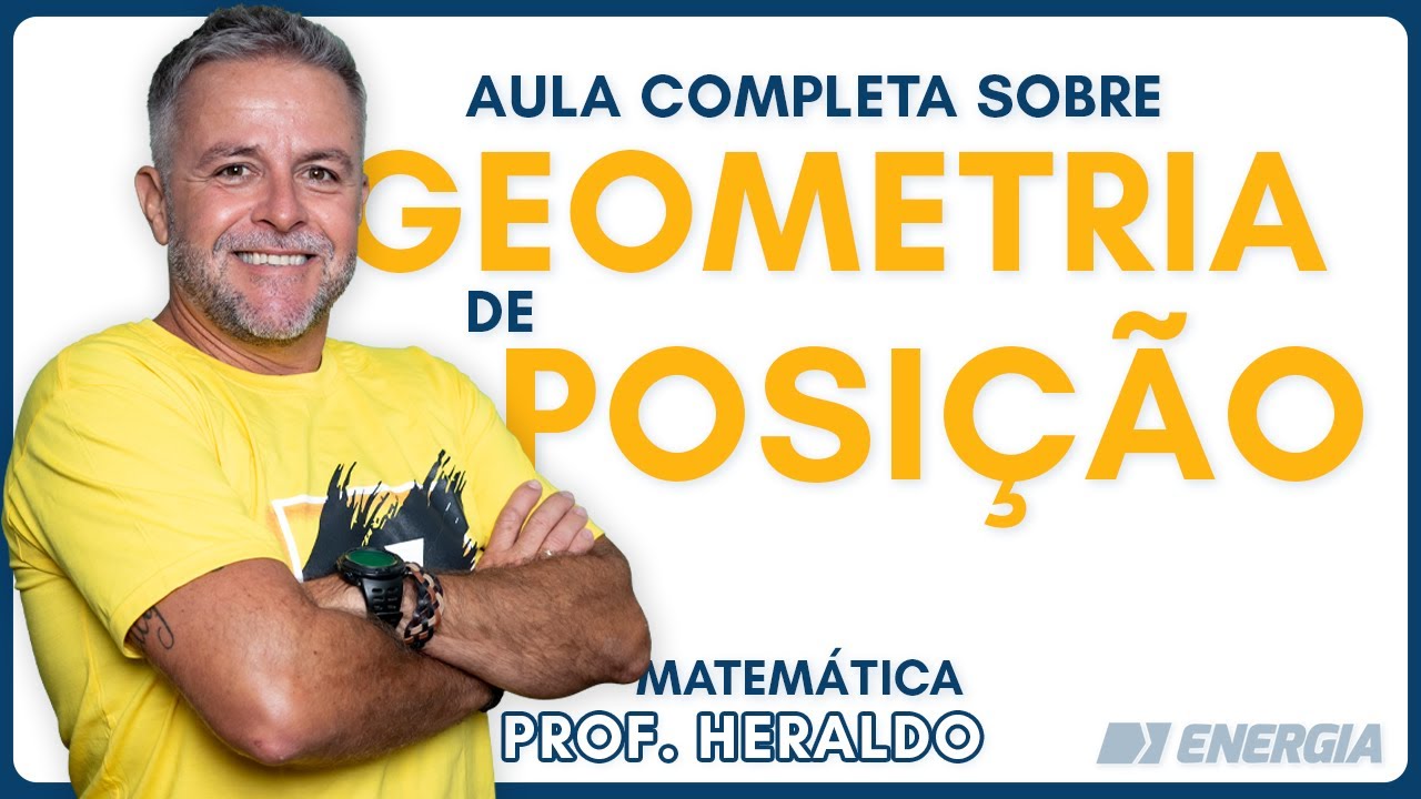 Geometria de Posição - Matemática com Prof.Heraldo