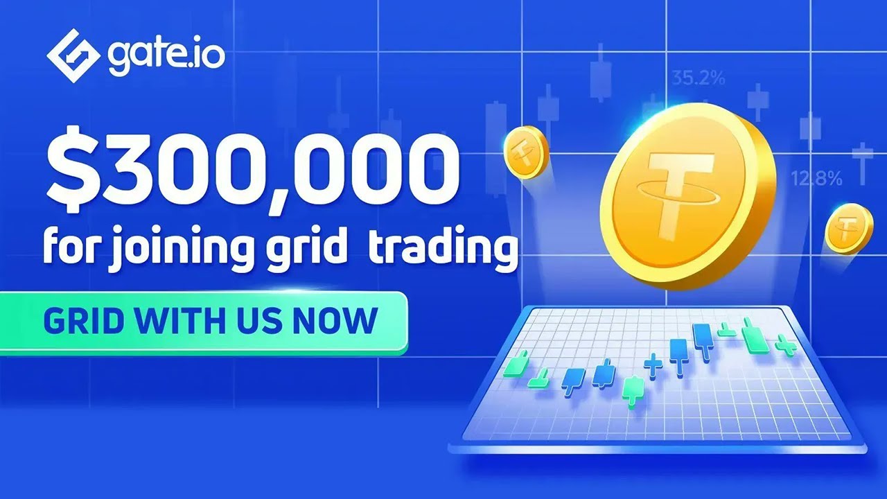 Gate.io Borsası Grid Trading Etkinliği: $300,000 Dolar &Ouml;d&uuml;l Havuzu