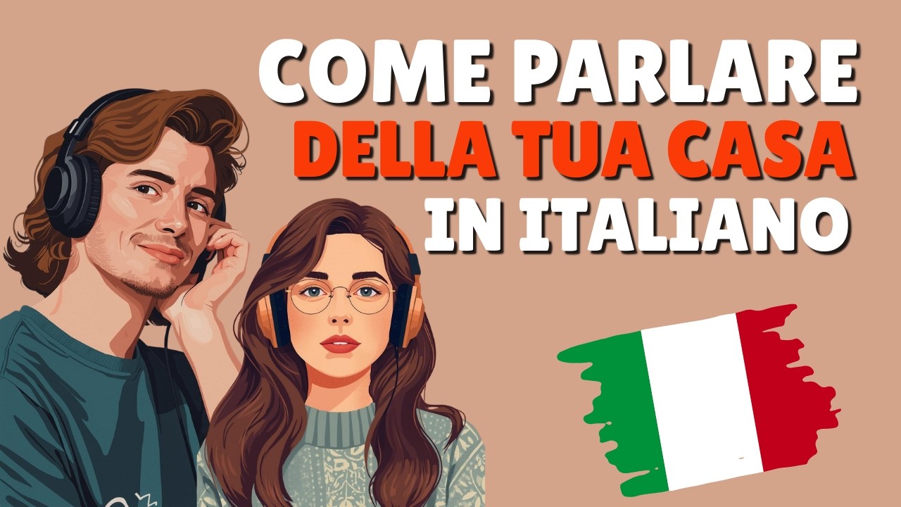 How to Talk About Your Home in Italian  Real Italian Conversations for Beginners #italianpodcast