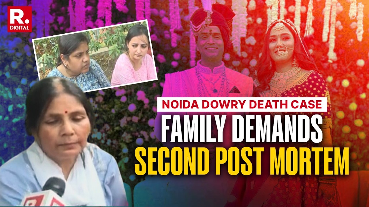 Noida Dowry Death Case: Victim's Parents Demand Second Post-Mortem, Family To Meet With CM