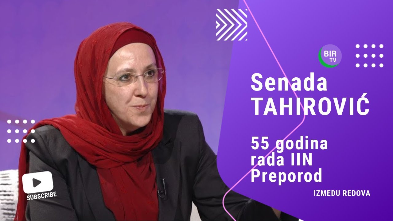 IZMEĐU REDOVA - 55 godina rada IIN Preporod iz ugla glavne i odgovorne urednice Senade Tahirović