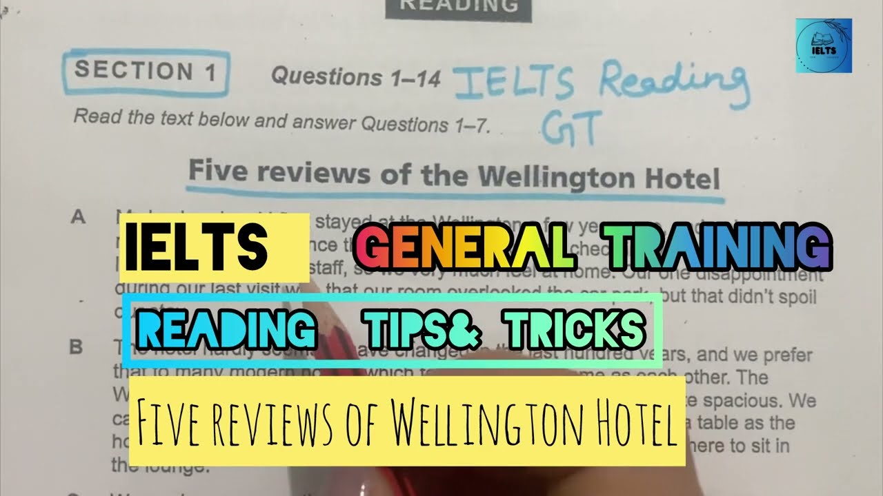 Five Review.. IELTS Reading General Training | Tips & Tricks | Wellington Hotel