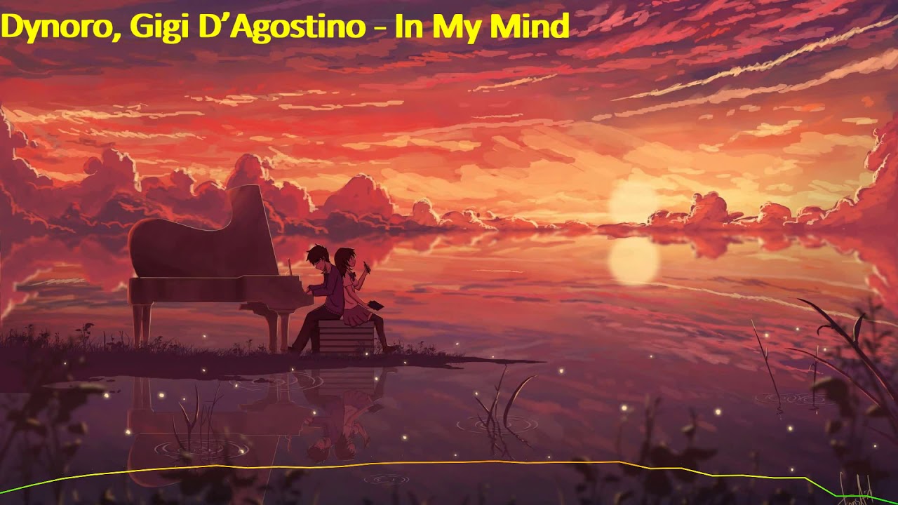 Dynoro, Gigi D&rsquo;Agostino - In My Mind
