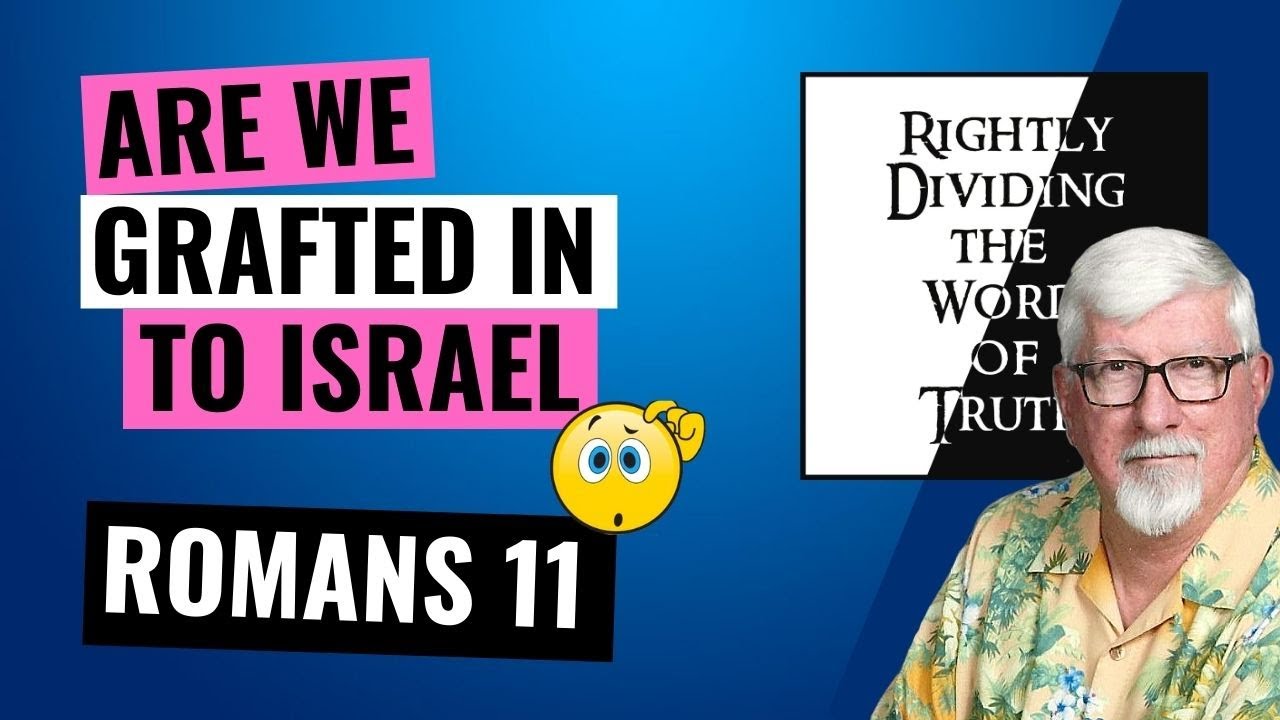 Romans  11 - Paul Writing to Jews and Proselytes in Rome or the Church?