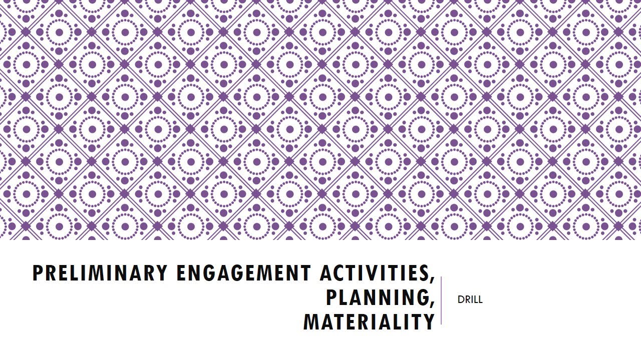 Client Acceptance, Planning, and Materiality Drill