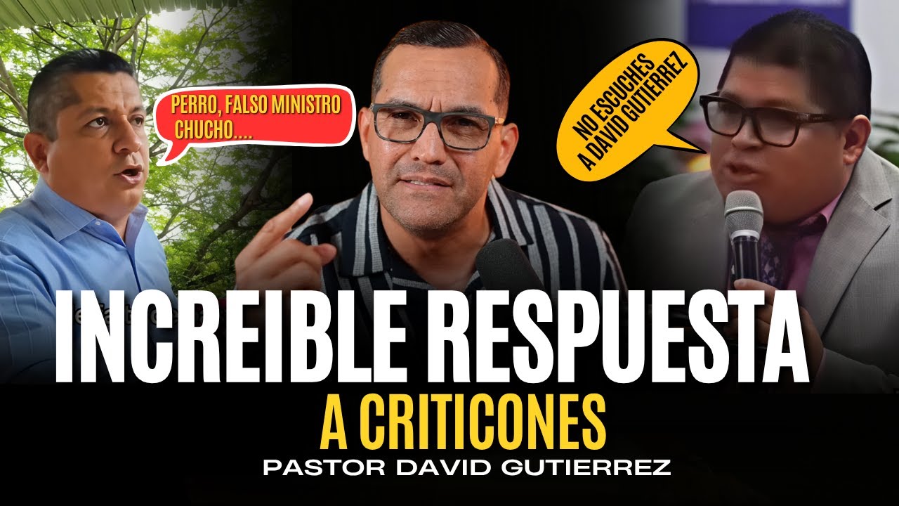 Increíble Respuesta a Criticones / Predica completa [ Pastor David Gutiérrez ]