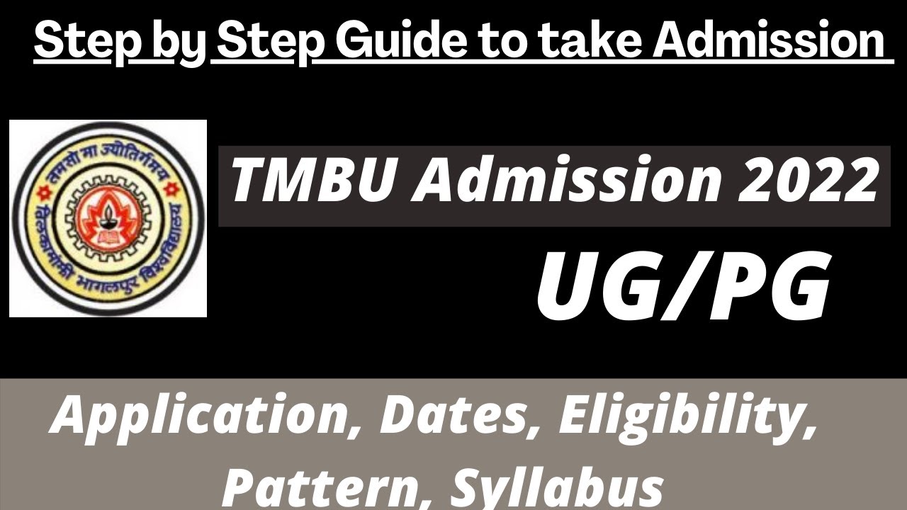 TMBU Admission 2022: Application (Soon), Dates, Eligibility, Pattern, Syllabus Preparation Tips