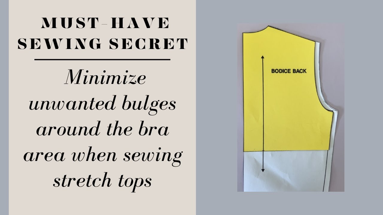 Must - have sewing secret to minimise back rolls at bra line when sewing a  fitted stretch top