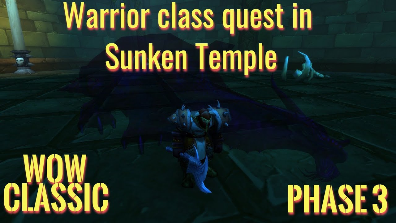 WoW Classic/Warrior class quest in  Sunken Temple