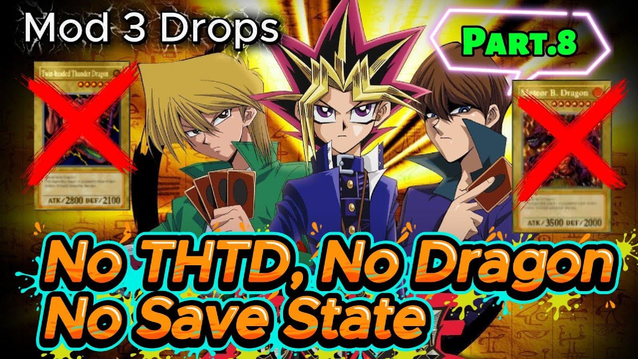 #TAMATKAN Yu-Gi-Oh! FM (MOD 3 Drops) NO THTD / NO DRAGON / NO SAVE STATE #PART8