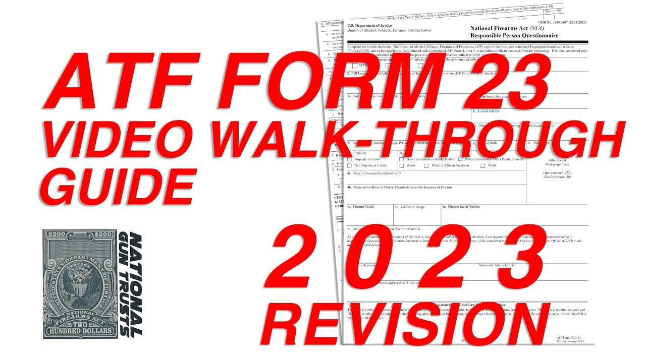 NEW - ATF 5320.23 Form 23 Video Walk-Through Guide - National Gun Trusts