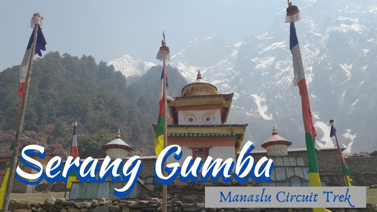 Serang Gumba | Manaslu Circuit Trek | Nepal