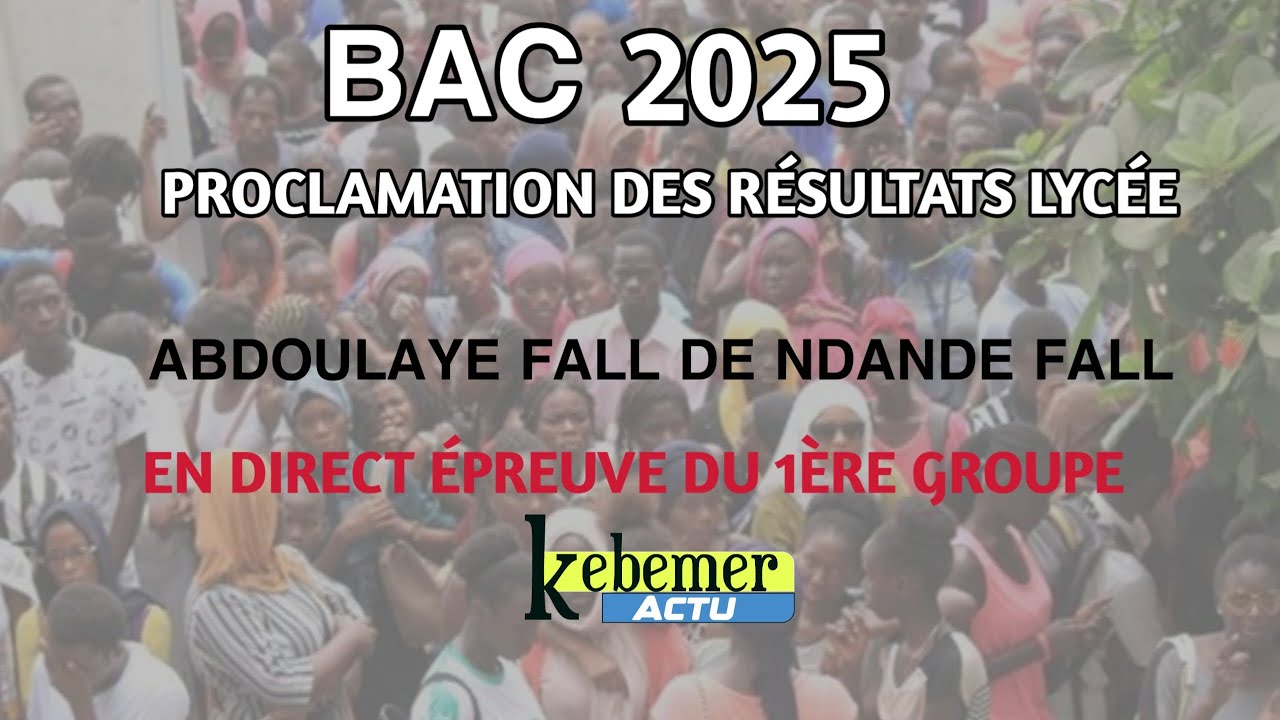 PROCLAMATION DES RÉSULTATS BAC LYCÉE NDANDE FALL
