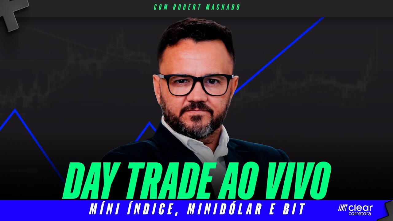 DAY TRADE ao vivo com Robert Machado - Mini &Iacute;ndice e Mini D&oacute;lar- 03/08/2026