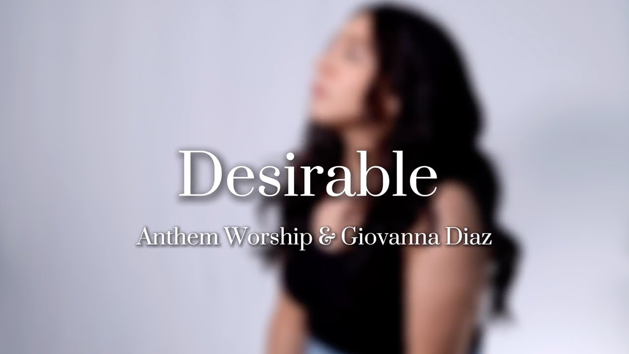 Desirable | English cover by Anthem Worship ft. Giovanna Diaz