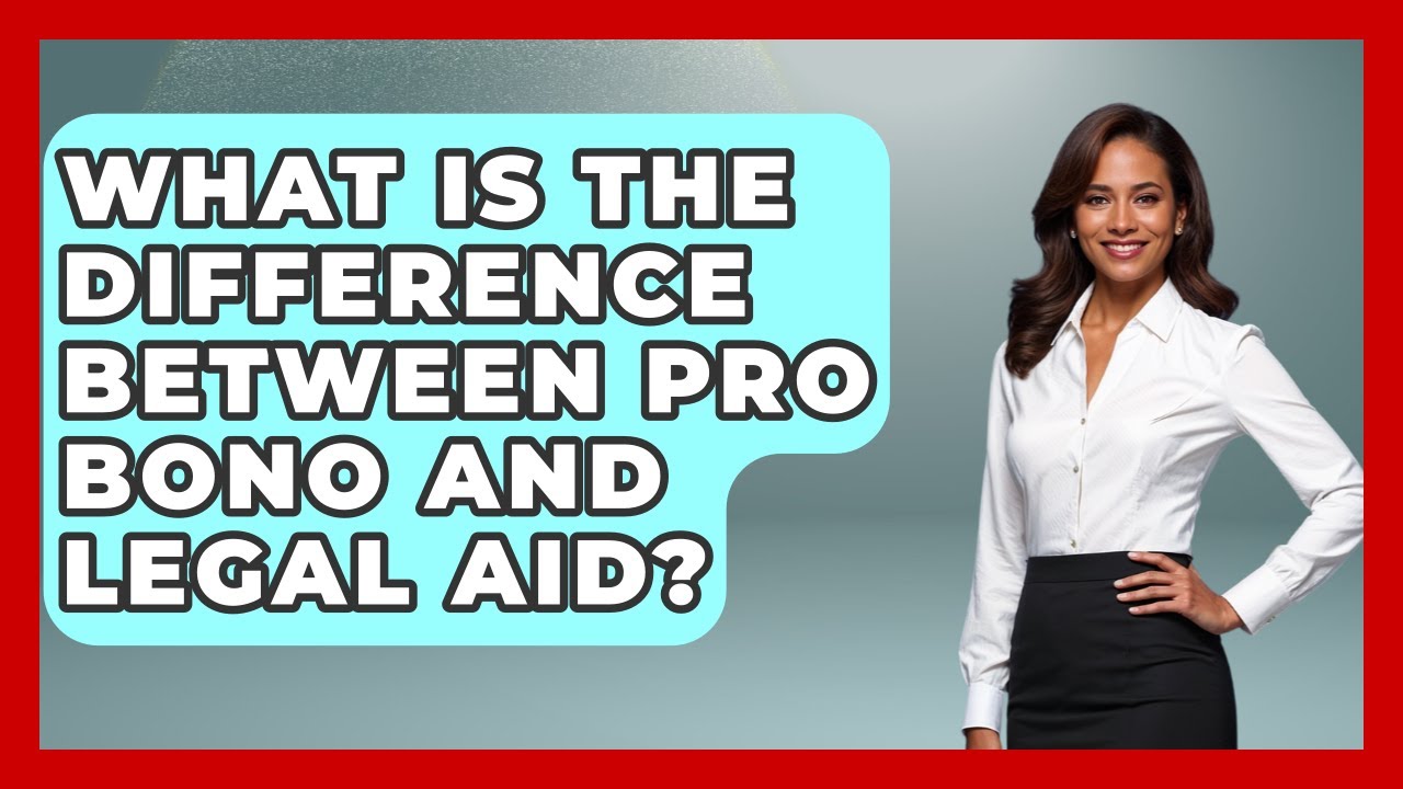 What Is The Difference Between Pro Bono And Legal Aid? - Law School Prep Hub