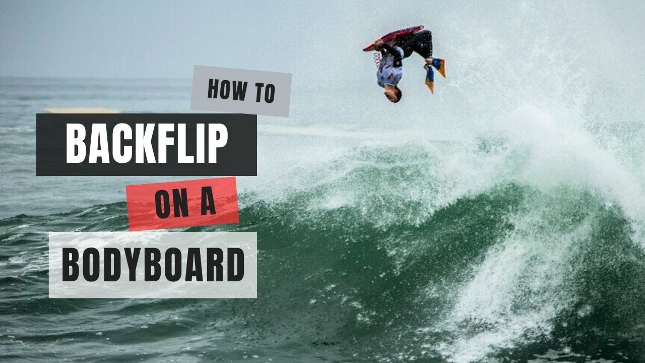 Bodyboard Backflip Explained