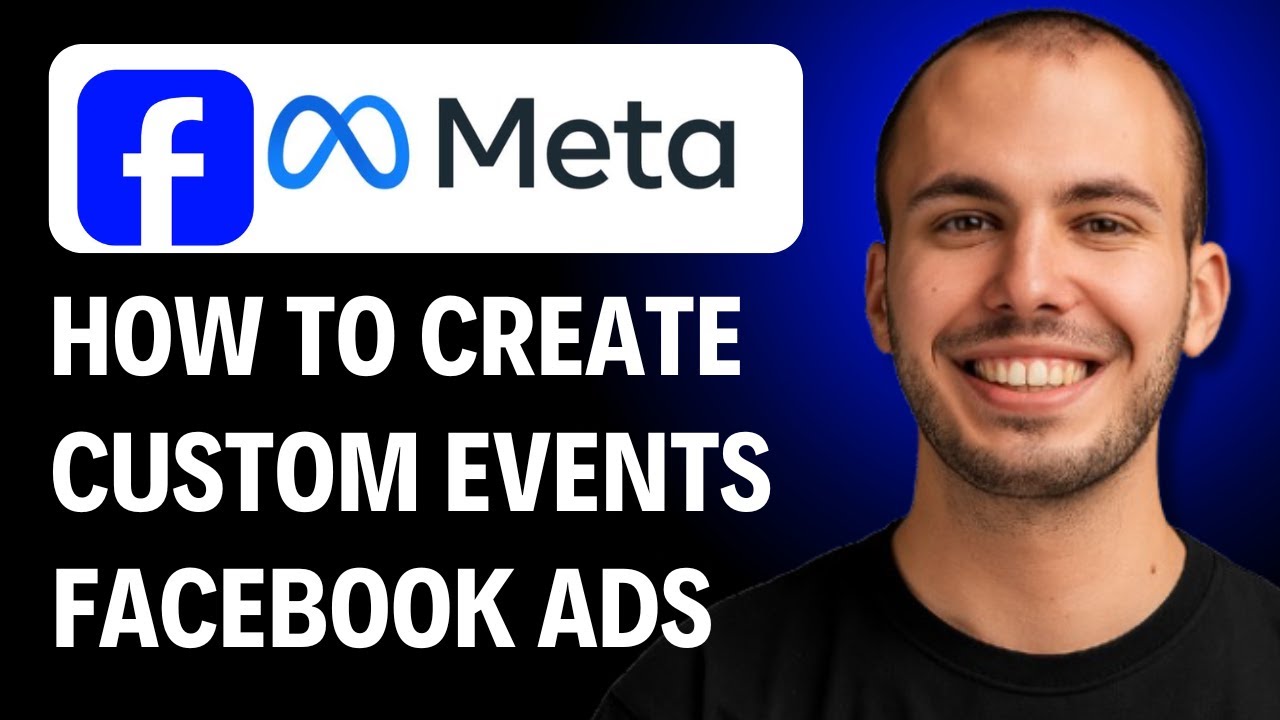 How To Create A Custom Event In Facebook Ads [2026 GUIDE]