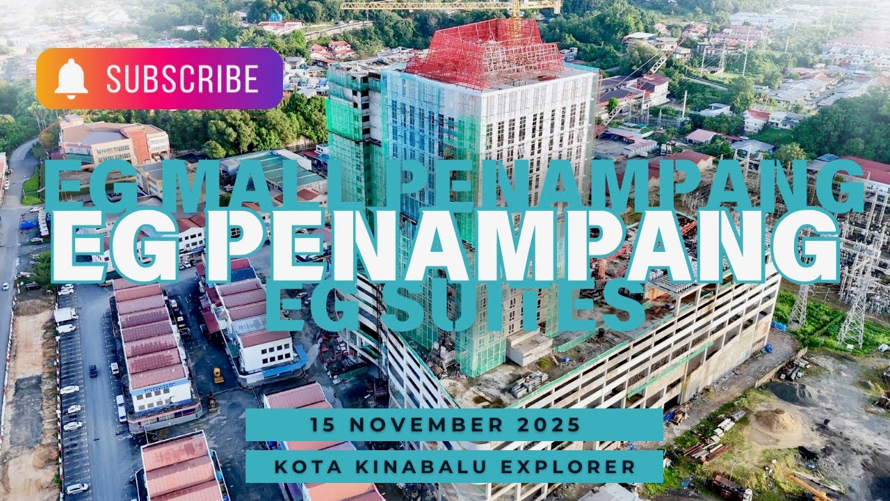 Discover the Emerging EG Penampang | 15 Nov 25 | 4K | Jalan Bundusan, Bandar Baru Penampang, Sabah