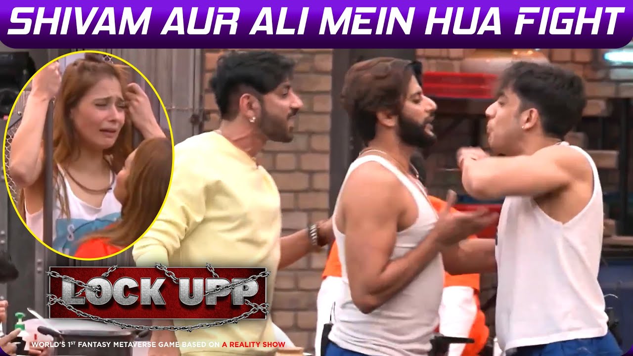 Lock Upp: Karanvir Ne Sara Ko Lekar Shivam Aur Ali Mein Lagayi Aag, Shivam Aur Ali Mein Hui Fight
