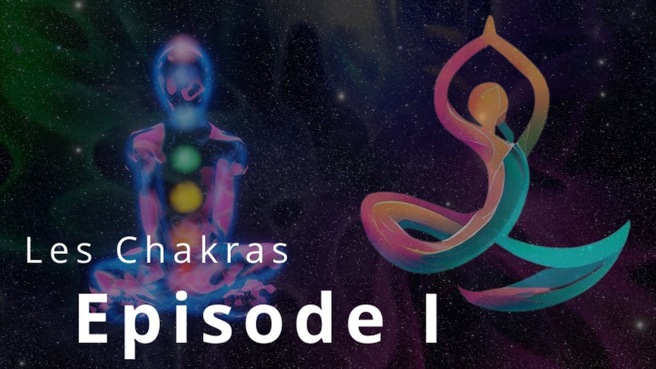 Les Chakras, Episode I, Documentaire