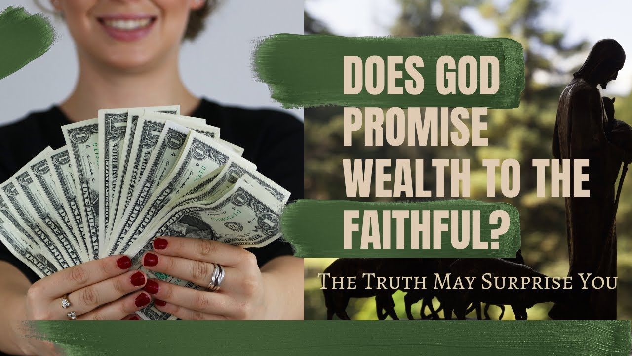 Does the Bible Promise Wealth to the Faithful?