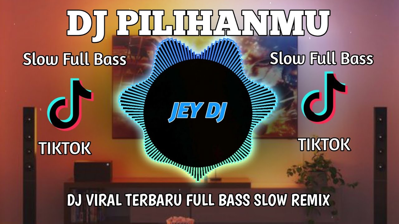 DJ PILIHANMU REMIX | FULL BASS TERBARU VIRAL TIK TOK