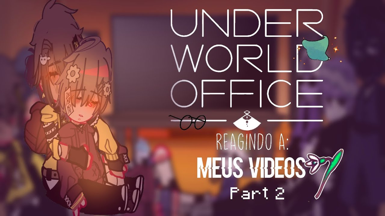 Underworld Office reagindo aos meus vídeos || part 2 || Lugene || GC || TW: gore, palavrões