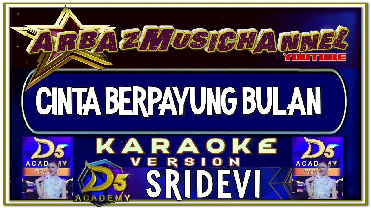 Karaoke Dangdut - Cinta Berpayung Bulan - Sridevi D5