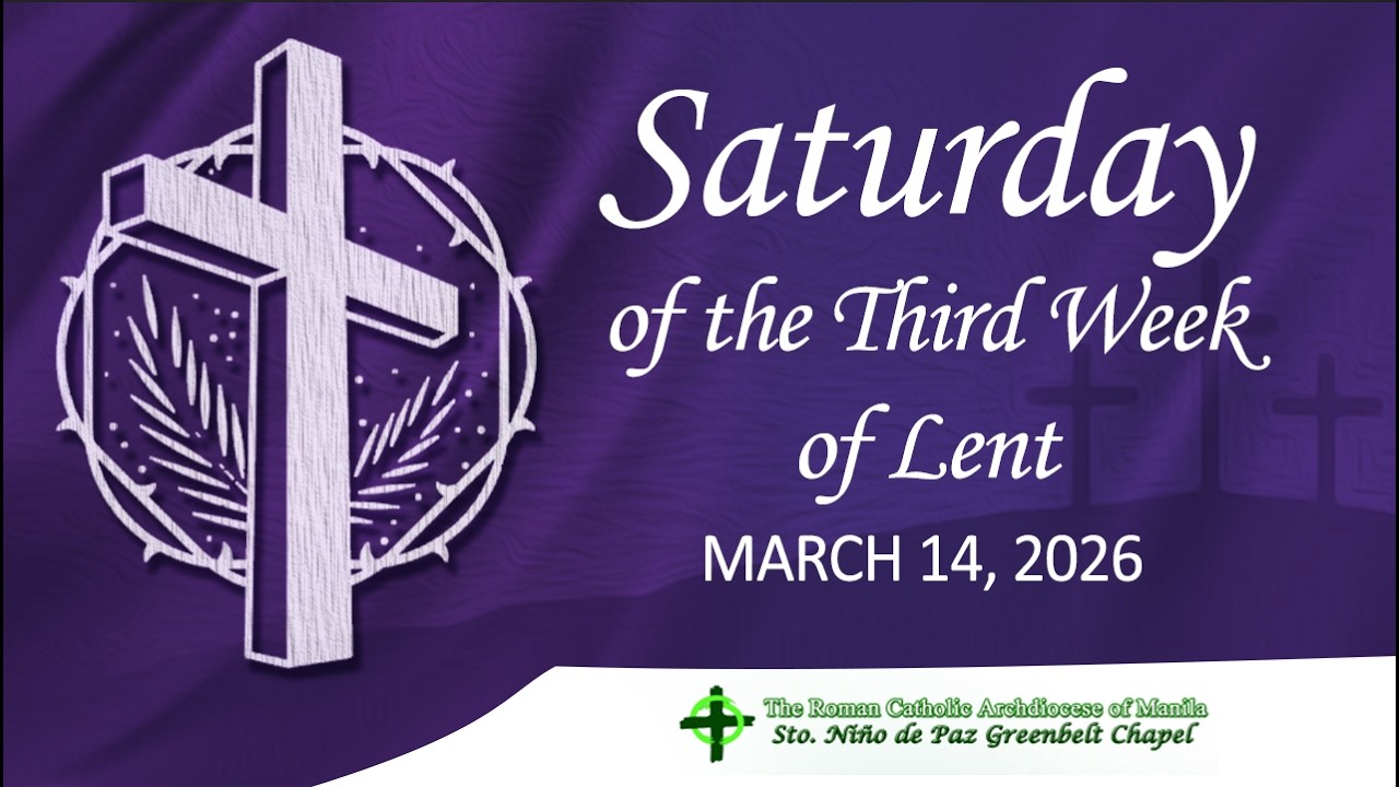 Saturday of the Third Week of Lent